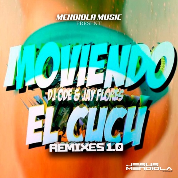 Moviendo el Cucu 10th Anniversary (Remixes 1.0)