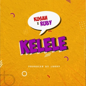 Kelele (feat. Ruby)