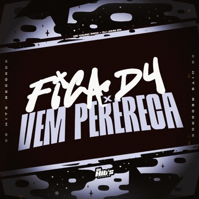 Fica d4 x Vem Perereca - Single