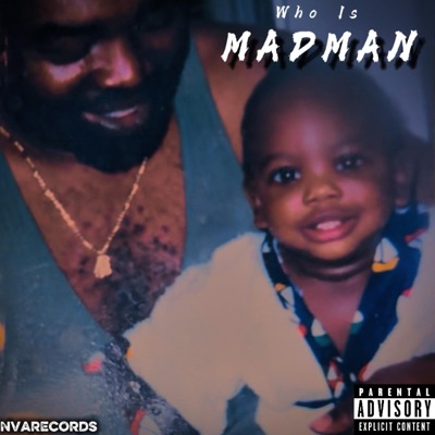 Who Is MADMAN?