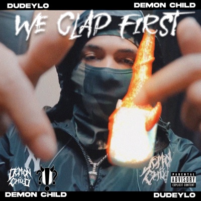 We Clap First (feat. DudeyLo) - Single