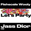 Let’s Party (feat. Jass Dior) - Single