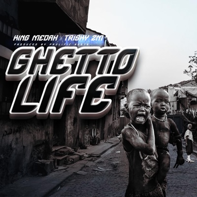 Ghetto life (feat. Trisky zm) - Single