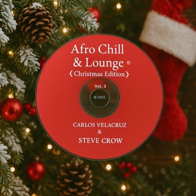 AFRO CHILL & LOUNGE,Vol. 3 (Christmas Edition)