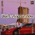 Don't Stop Us Now