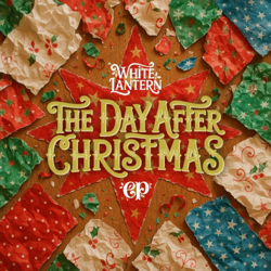 The Day After Christmas - EP - White Lantern Cover Art