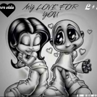My Love For You (feat. 760_Loco) - Single - High Desert Records