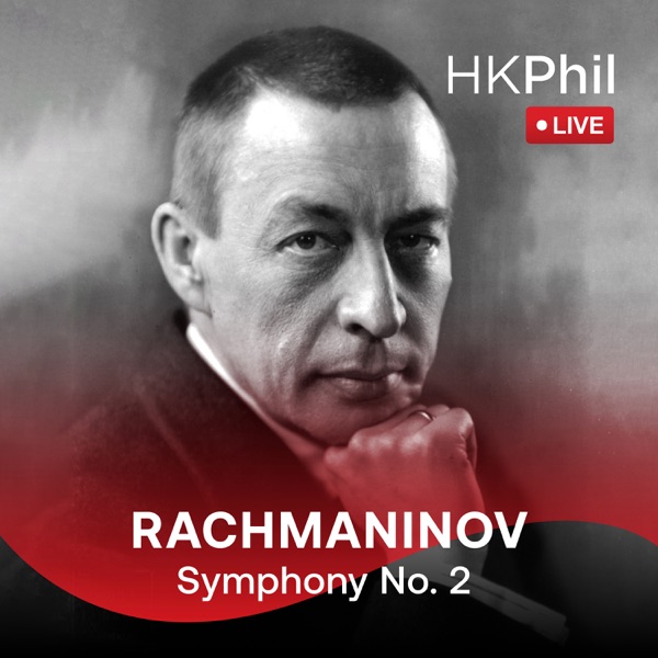 Rachmaninov: Symphony No. 2 in E Minor, Op. 27 (Live)