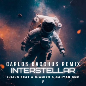 Interstellar Carlos Bacchus Remix - Single