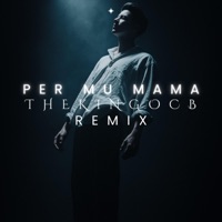 Per Mu Mama (Remix Version INSTRUMENTAL) - Single - thekingocb