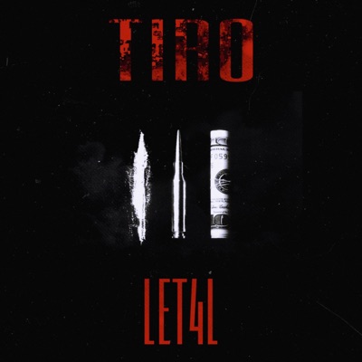 Tiro Let4l (feat. Ashé Ashé, Liván GsG, Aley & Alejandro Culto) - Single