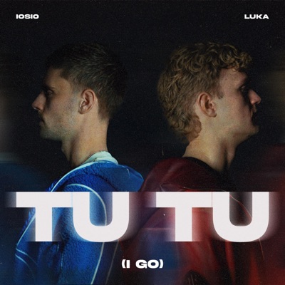 Tu Tu (I Go) - Single