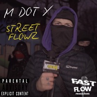 Street Flowz - Single - M Dot Y