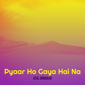 Pyaar Ho Gaya Hai Na