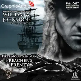 Preacher's Frenzy [Dramatized Adaptation] (First Mountain Man)