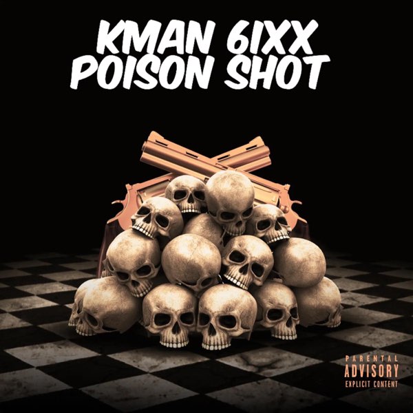 Poison Shot - Single - Album by Kman 6ixx - Apple Music