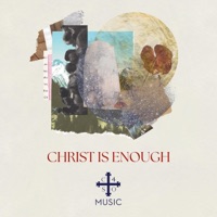 Christ Is Enough - EP - C4SO MUSIC