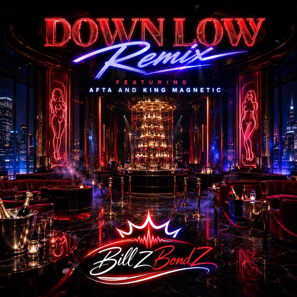 Обложка альбома «Down Low (feat. Afta & King Magnetic) [Remix] - Single» — BillZBondZ