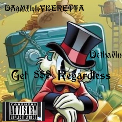 Get $$$ regardless (feat. Dcthavln) - Single
