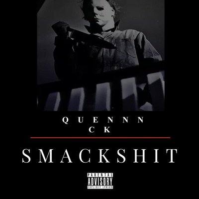 SMACK SHIT (feat. CK) - Single