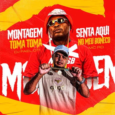 Montagem Toma Toma X Senta no Meu Boneco - Single