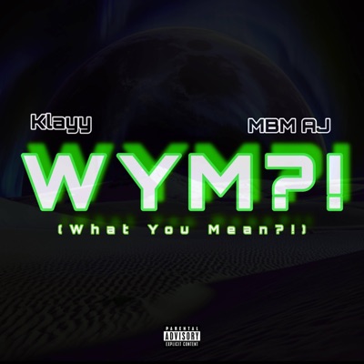 WYM?! (feat. MBMAJ) - Single