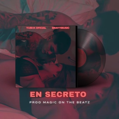 En Secreto (feat. Brayy Music) - Single