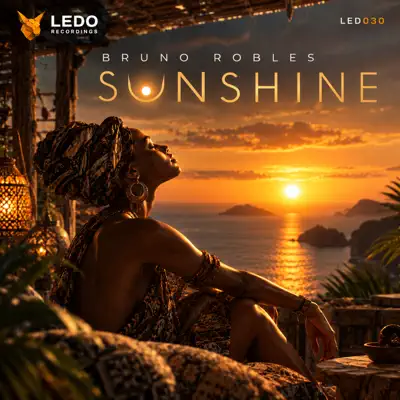 Hör dir „Sunshine - Single“ von Bruno Robles an