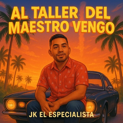 Al Taller Del Maestro Vengo - Single