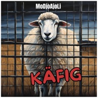 Käfig - Single - MoDjoAjoLi