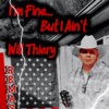 I'm Fine, But I Ain’t(Remastered)