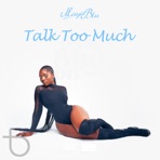 Talk Too Much - Single