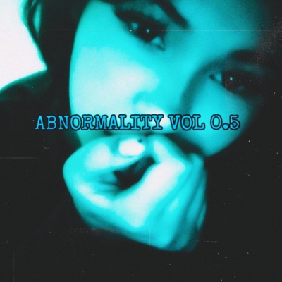 ABNORMALITY Vol 0.5 - EP