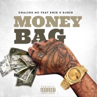 Money Bag (feat. Snikthehustla) - Single - Chalios MC