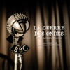 Pierre Dac Pierre Dac La guerre des ondes, radio Londres 1943-1944 (Bande originale du film)