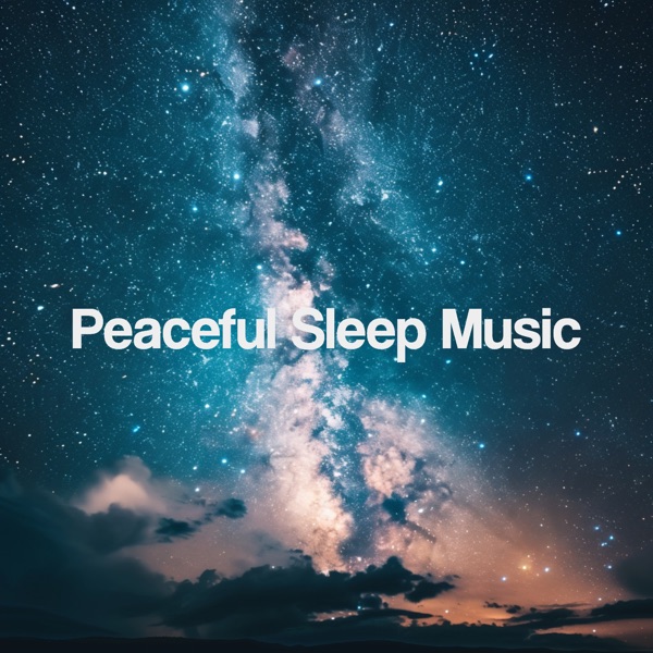 Peaceful Sleep Music