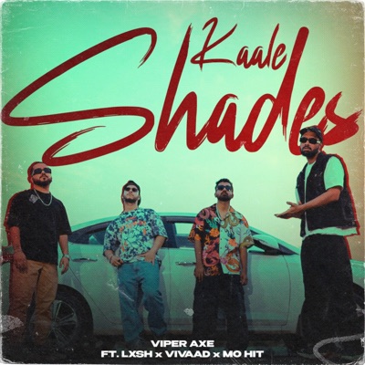 Kaale Shades (feat. LXSH, Vivaad & MO HIT) - Single
