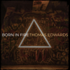 Born in Fire - Thomas Edwards