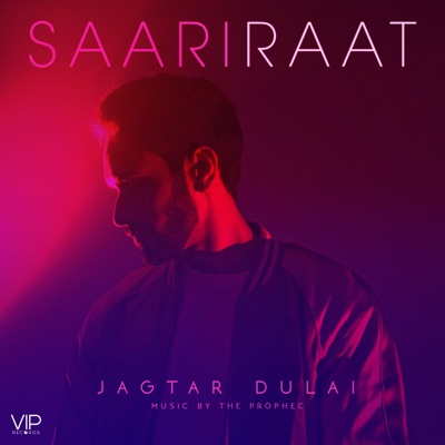Saari Raat (feat. The PropheC) - Single