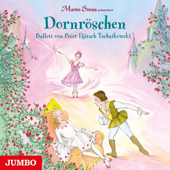 Kapitel 11 - Dornröschen. Ballett von Peter Iljitsch Tschaikowski