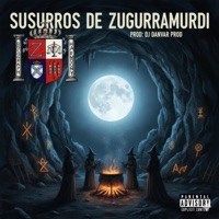 SUSURROS DE ZUGARRAMURDI - Single - DJ DANVAR PROD