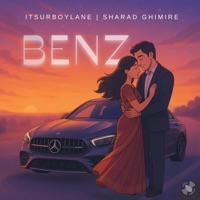 Benz - Single - Sharad Ghimire & ItsUrBoyLane