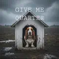 Give Me Quarter