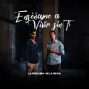 Enseñame A Vivir Sin Ti