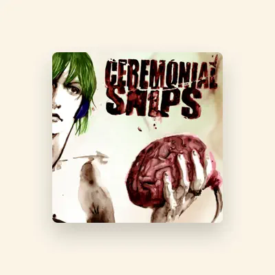 Listen to Ceremonial Snips, watch music videos, read bio, see tour dates & more!
