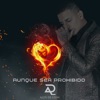 Aunque Sea Prohibido - Single