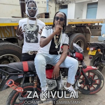 ZA KIVULAI (feat. OCHAMSTAR & SAMBATAMY) - Single