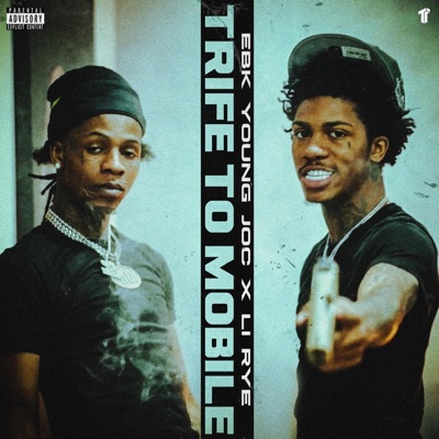 Trife To Mobile (feat. Li Rye) - Single