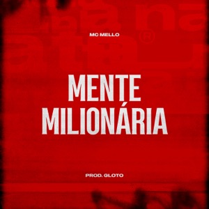 Mente Milionária (feat. Prod Gloto)