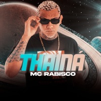 Thainá - Single - Mc Rabisco